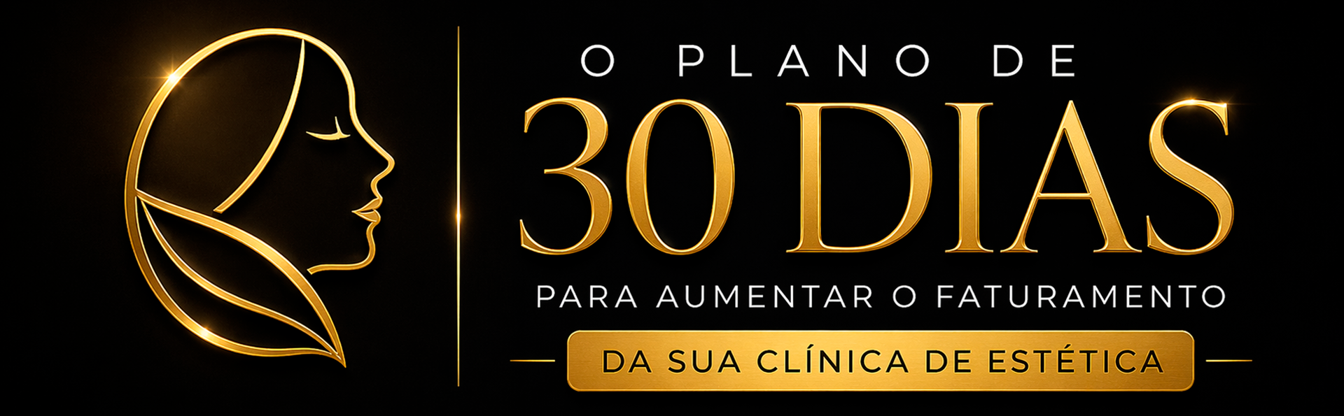 O Plano de 30 Dias para Aumentar o Faturamento da Sua Clínica de Estética